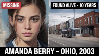 SOLVED: Ohio Cold Case | Amanda Berry, 16 | Missing Girl Found Alive After 10 Years (2003–2013)