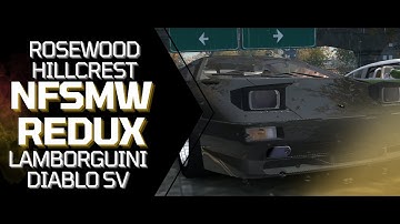 4K | Rosewood Hillcrest | Lamborghini Diablo SV | NFSMW Redux