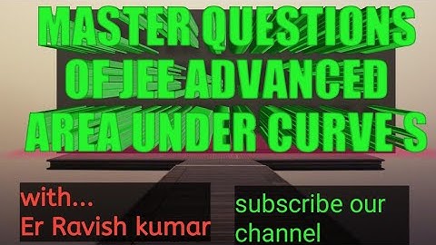 JEE  advanced previous years questions papers with solutions Area under curves/iit jee math question