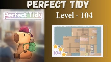 Perfect Tidy Level 104 Solutions