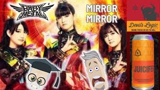 BABYMETAL REACTION🦊Mirror Mirror & Devil’s Logic Brewing Juicifer@BABYMETAL @devilslogicbrewing6574