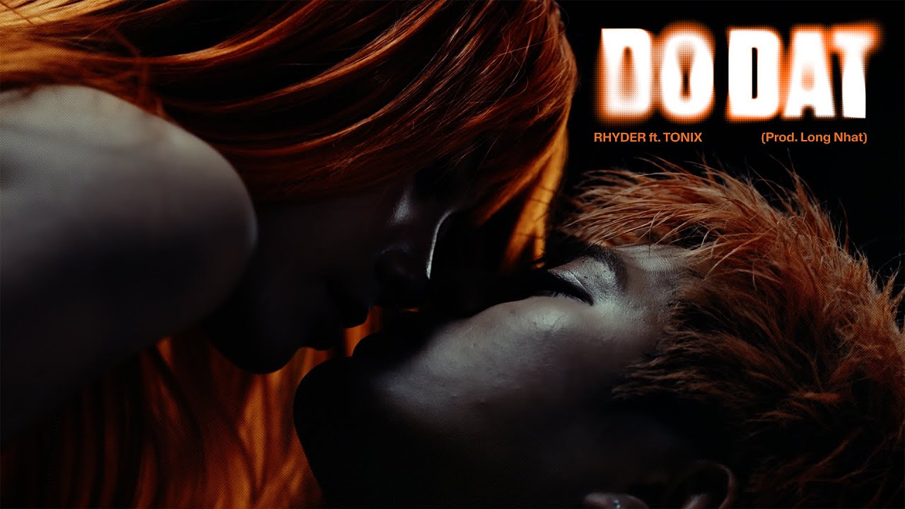 DO DAT - RHYDER ft. TONIX (Prod. Long Nhat) | OFFICIAL VISUALIZER I "TRAP" ALBUM