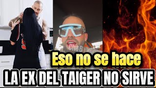 "LA EX DEL TAIGER ES UN TARECO,ESO NO SE HACE"