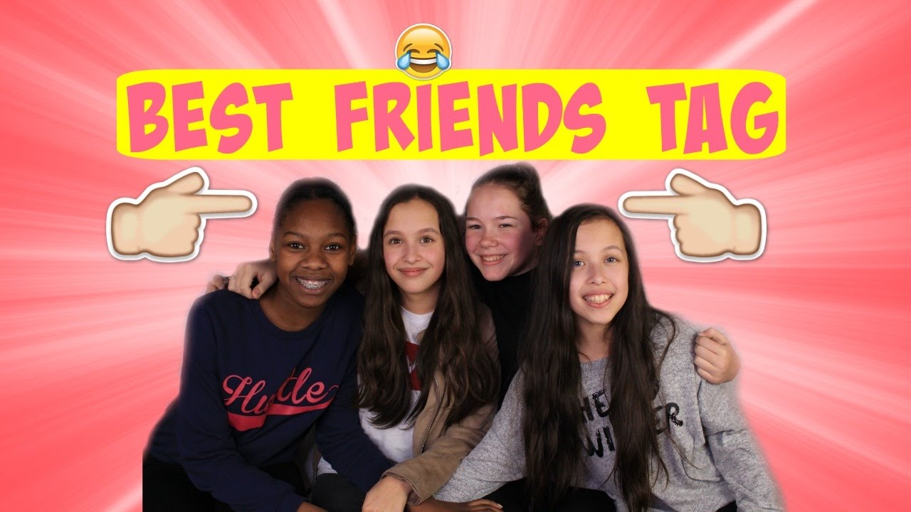 BEST FRIENDS TAG YouTube
