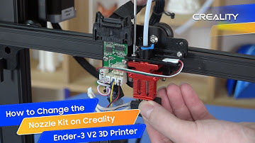 How to Change the Nozzle Kit on Creality Ender-3 V2 3D Printer ? ?