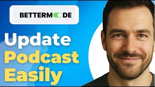 How To Automatically Update My Podcast In Bettermode