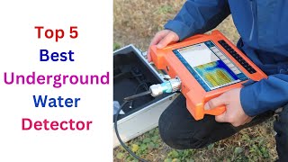 Top 5 Best underground water Detector