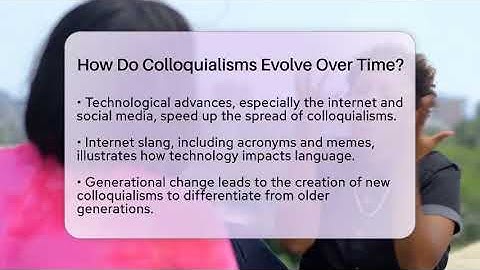 How Do Colloquialisms Evolve Over Time? - The Language Library