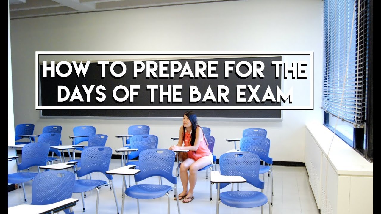 How to Prepare for the Days of the Bar Exam - YouTube
