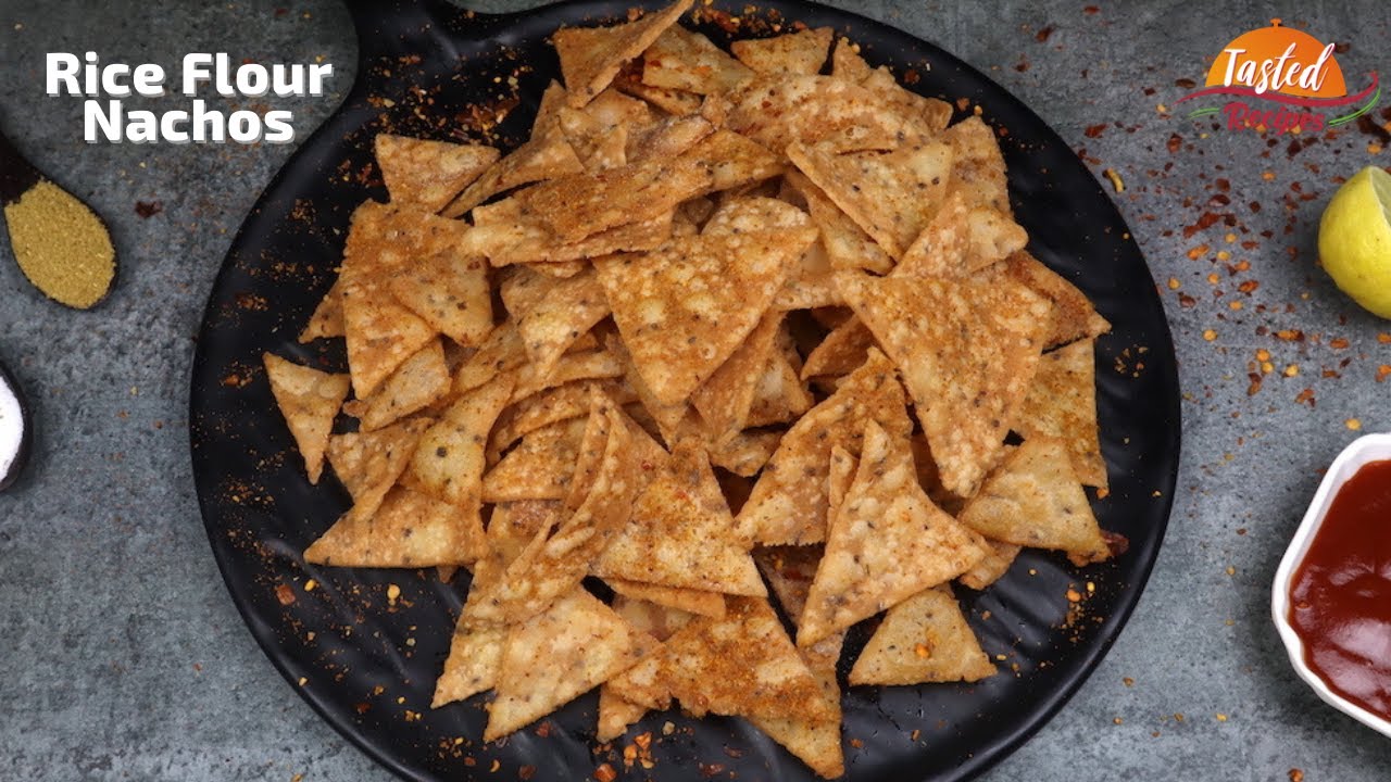 Rice Flour Nachos | Unique Indian Style Nachos Recipe | Tasted Recipes