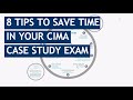 8 cima case study exam timesaving tips