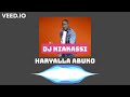 Dj niakassi  haryalla abuko official audio