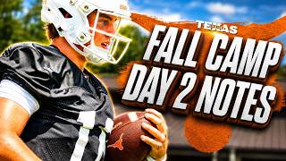 Texas Fall Camp Day 2 Report: Standouts, Notes & Takeaways
