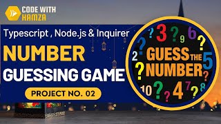 Number Guessing Project | TypeScript , Node.js & Inquirer | Ramzan Coding Night | Governor IT Course Number Guessing Game Cli Project Using Inquirer Nd Type Script Nd Node Js
