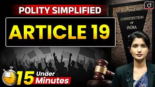 Article 19 | Six Fundamental Freedoms & Reasonable Restrictions | Polity | Drishti IAS English