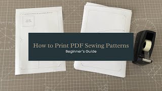 How to Print PDF Sewing Patterns - Beginner Sewing Tutorial