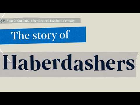 The Haberdashers' Company Explained