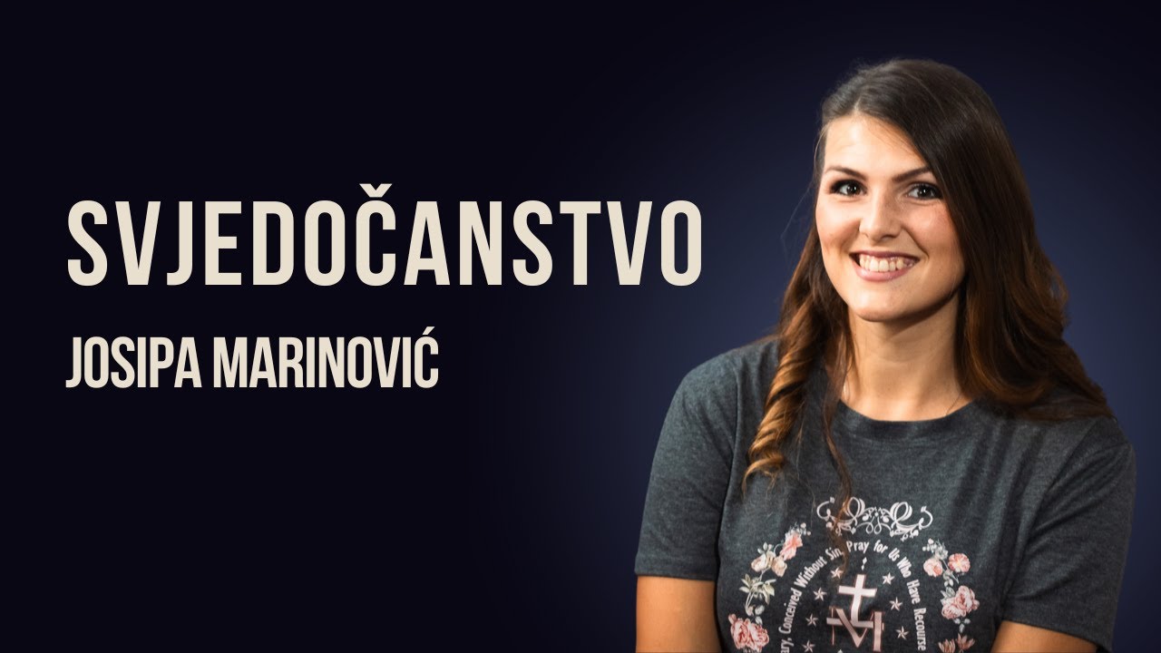 Svjedočanstvo | Josipa Marinović