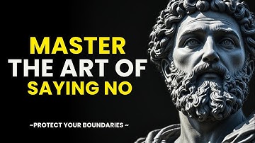 Master The Art of Saying No: A Stoic’s Guide to Setting Boundaries