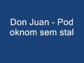 [Si] Don Juan - Pod oknom sem stal  + Besedilo