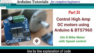 Control High current DC Motors with Arduino and BTS7960  motor driver(CODE)| Ebike motor controller