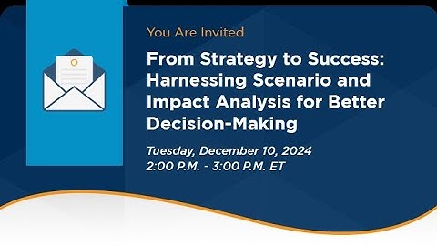 From Strategy to Success: Harnessing Scenario and Impact Analysis for Better Decision Making