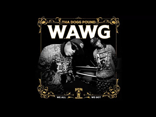 Tha Dogg Pound ft Snoop Dogg - W.A.W.G (ep pt2) - YouTube