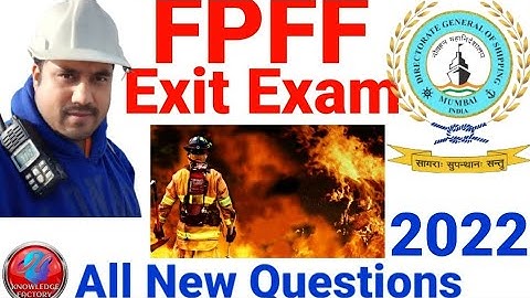 Fire prevention and fire fighting Exit exam 2024 questions and answer. FPFF , D G SHIPPING INDIA
