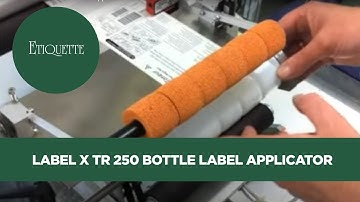Label X TR 250 Bottle Label Applicator