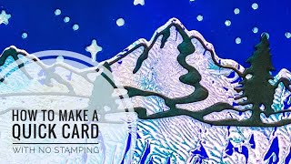 How to Make a Quick Card with No Stsmping