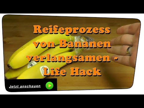 Frischhaltetrick. So verhindert man, dass Bananen braun werden - Life Hack | Tutorial