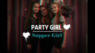 Supper Girl - Party Girl ( AUDIO )