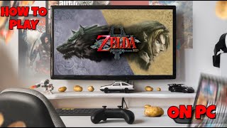 How To Play The Legend Of Zelda Twilight Princess HD On PC