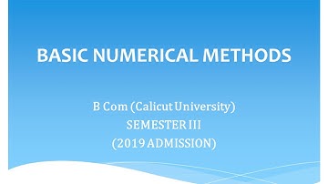 1 | ARITHMETIC MEAN | BASIC NUMERICAL METHODS | BCom & BBA | III SEMESTER | CALICUT UNIVERSITY