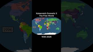 Kaiserreich Scenario 3 - A free world  #history #map #geography #hoi4 #kaiserreich