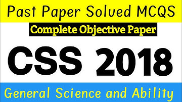 CSS 2018 General Science and Ability (GSA) Past Paper Solved MCQS