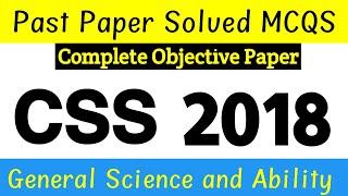 CSS 2018 General Science and Ability (GSA) Past Paper Solved MCQS