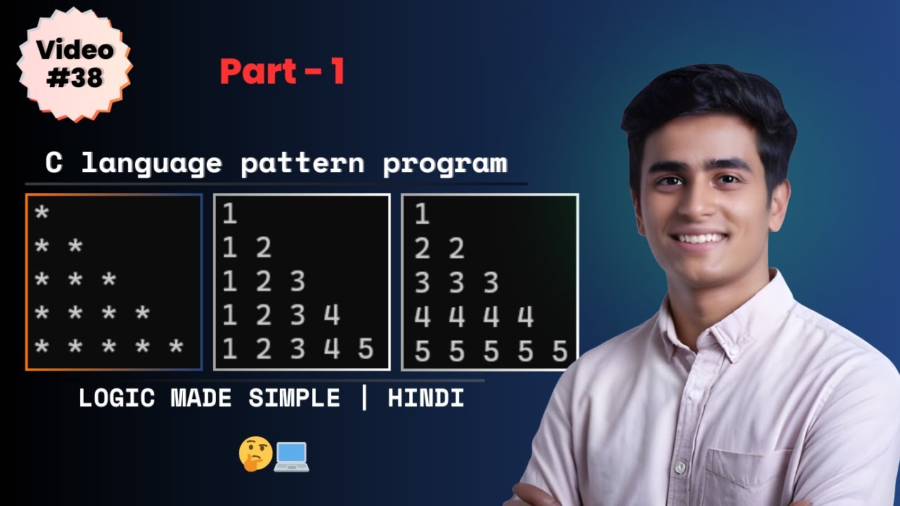 C Pattern Programs: The Most Confusing Tutorials Ever Created | Part -1 ...