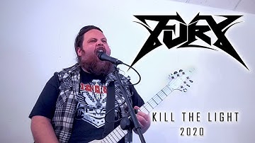 Kill The Light [2020] - Fury