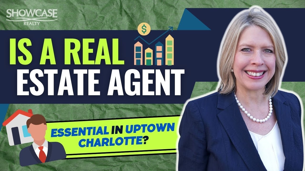 11 Reasons Why You Need a Real Estate Agent in Uptown Charlotte, NC
