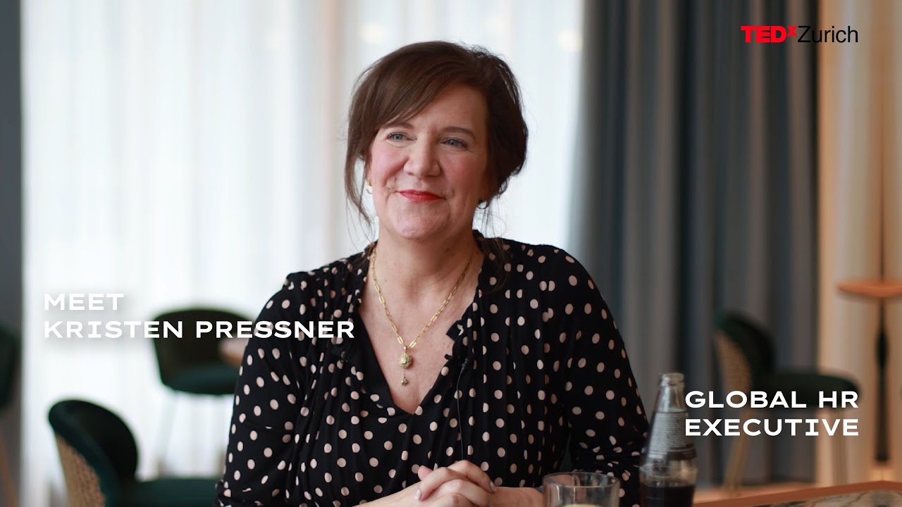 TEDxZurich | Meet Speaker Kristen Pressner, Global HR Executive (2024)