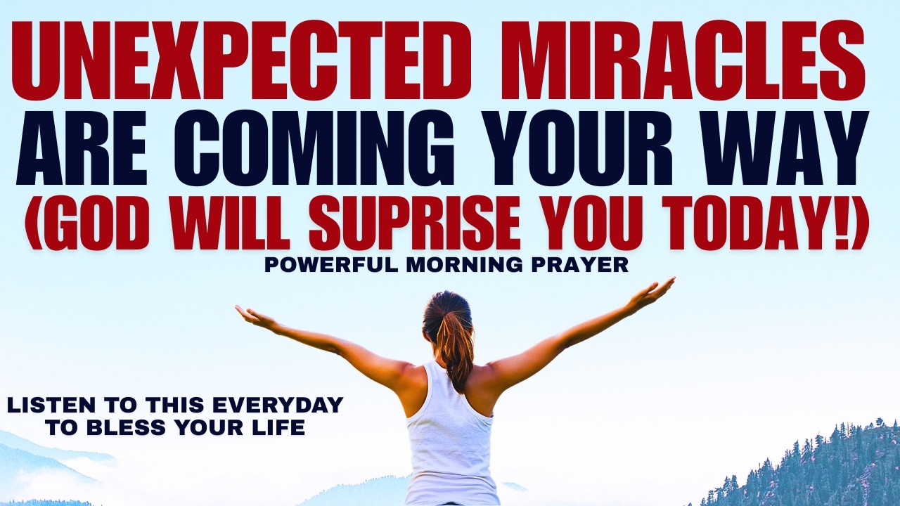 Unexpected Miracles Are Coming Your Way; God Will Surprise You Today! (Christian Motivation