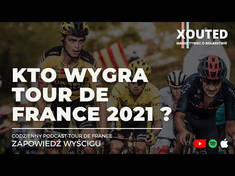 KTO WYGRA TOUR DE FRANCE 2021?