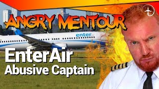 Abusive Boeing 737 Captain! - Angry Mentour!!