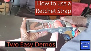 How to use a Ratchet Straps (Easy) Demonstrations.