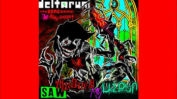 [3&Same Week] SAW THROUGH MY Աչքեր (Empty) - [Deltarune: The Same Same 