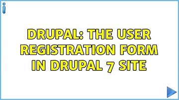 Drupal: The User registration form in drupal 7 site