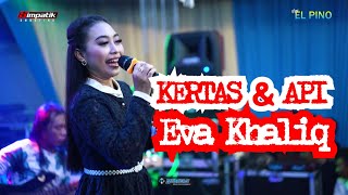 EVA KHOLIQ  - KERTAS & API - NEW ELPINO