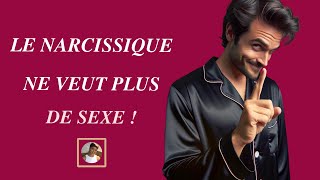 4 raisons pour lesquelles un pervers narcissique peut éviter le sexe !