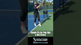 Simple Fix for Pickleball Pop-Ups & Net Errors - Sarah Ansboury